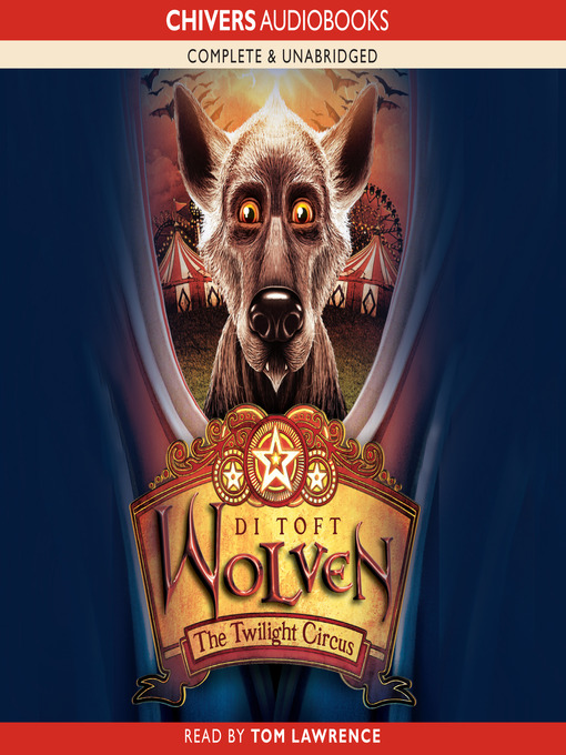 The Twilight Circus (MP3): Wolven Series, Book 2